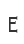 E