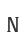 N