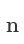 n