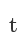 t
