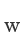 w