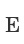 E