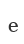 e